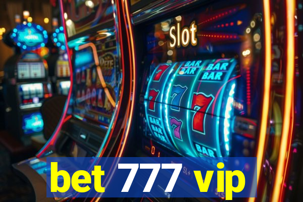 bet 777 vip
